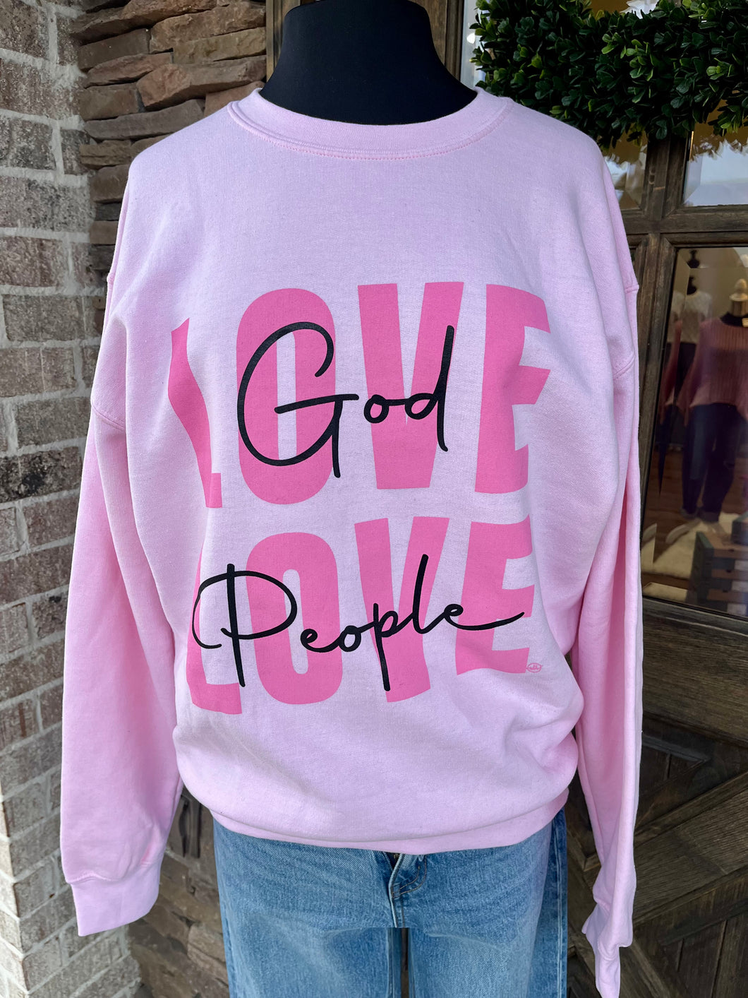Love God Sweatshirt